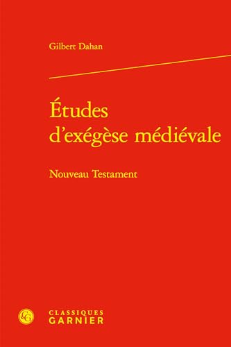 Études d'exégèse médiévale: Nouveau Testament