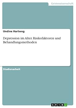 Paperback Depression im Alter. Risikofaktoren und Behandlungsmethoden [German] Book