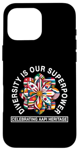Asian American and Pacific Islander Heritage Month Saying Case for iPhone 16 Pro Max