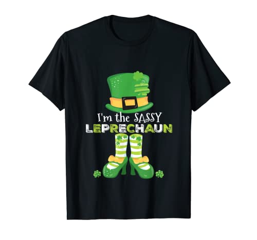 I'm The Sassy Leprechaun Cute Fun Clovers Día de San Patricio Camiseta