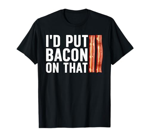 Funny Bacon Design for Men Women Boys Girls Pork Bacon Lover T-Shirt