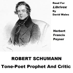 『Robert Schumann, Tone Poet Prophet And Critic - Part 3』のカバーアート