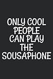 Only Cool People Can Play The Sousaphone: Cute Sousaphone Journal Notebook Gifts For Coworker - Funny Musical Instruments Lover Notebook Gift for Kids ... Watercolor floral journal interior 6x9in 110p