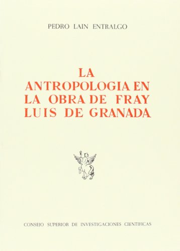 La antropologÃ­a en la obra de Fray Luis de Granada