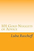 101 Gold Nuggets of Advice 1517115035 Book Cover