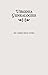 Virginia Genealogies : A Genealogy of the Glassell Family of Scotland and Virginia, Also of the Families of Ball, Brown, Bryan, Conway, Daniel, Ewell, Holladay, Lewis, Littlepage, Moncure, Peyton, Robinson, Scott, Taylor, Wallace, and Others of Virginia a