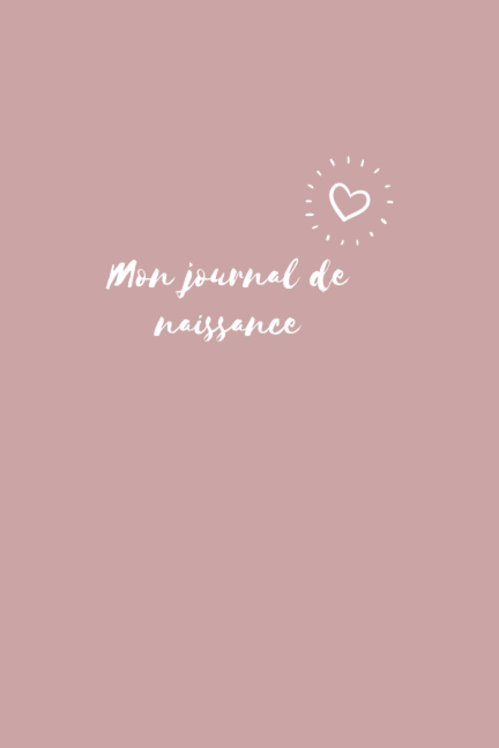 Un petit ange est né - Journal de Naissance - Carnet de notes de la naissance de votre bébé aux premiers pas de votre enfant -: Notez tout ce que vous ... lorsque votre enfant grandit (French Edition)