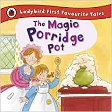 The Magic Porridge Pot Ladybird First Favourite Tales 2012 Hardcover 1 Mar