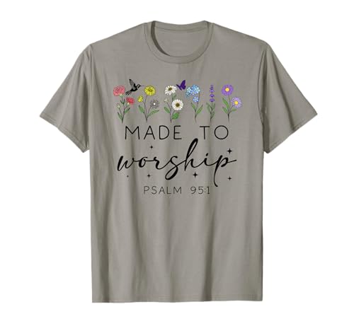 Made to Worship Bible Verse Psalm 95:1 Christian Scripture Camiseta