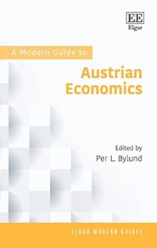 Paperback A Modern Guide to Austrian Economics (Elgar Modern Guides) Book