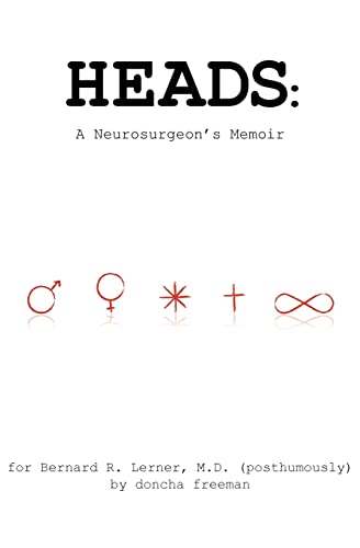 Heads: A Neurosurgeon's Memoir (Volume 0)