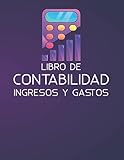  Libro de contabilidad ingresos y gastos: Libro de cuentas contabilidad para autónomos y empresas: Cuaderno para las cuentas de ingresos y gastos de ...  Libro de registro diario de caja. A4.