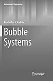 Bubble Systems (Mathematical Engineering)