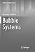 Bubble Systems (Mathematical Engineering)
