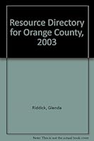 Resource Directory for Orange County, 2003 0944559522 Book Cover