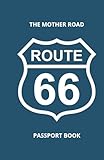 Route 66 Passport Book Hardcover: Mother Road Passport Memory Book