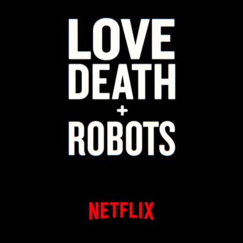 SerieCORNER #1: Love, Death and Robots, Netflix ci prova!