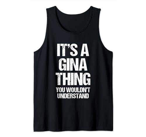 Es una cosa de Gina (no lo entenderías) - Funny Gina Camiseta sin Mangas