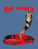  Roi cobra 1 à 10 livre de traçage des numéros: apprendre à compter pour les tout-petits, apprendre à écrire pour les enfants, pratique de traçage des ... serpent (Number Tracing for Kids 3 to 5)