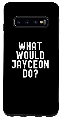Galaxy S20 Ultra What Would Jayceon Do? Funny Sarcastic Personalized Name Case