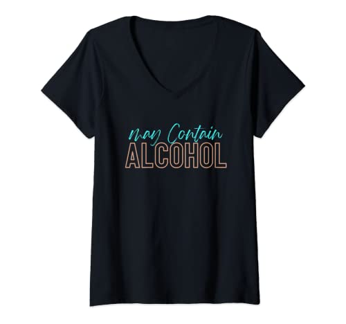 Womens Funny May Contain Alcohol Drink and Drinking Alcohol Design V-Neck T-Shirt