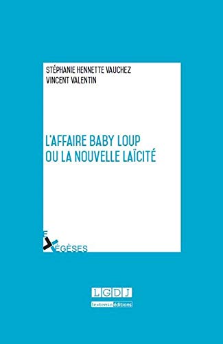 Télécharger L affaire Baby Loup ou la nouvelle laïcité livre En ligne