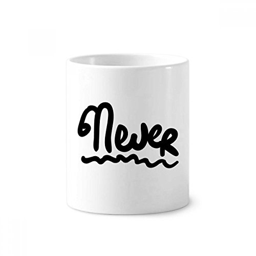 Brosse à dents Tasse blanche Jamais drôle en céramique pour ranger sans encombrer