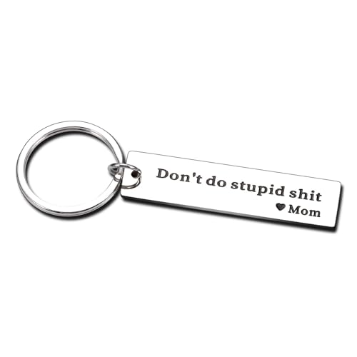 Son Gifts from Mom Don't Do Stupid St Keychain Valentine's Day Gifts for Teenagers Boys Girls Kids Dont Do Stupid Shitkeychain Gift to Daughter Birthday Christmas Stocking Stuffer Gag Gift