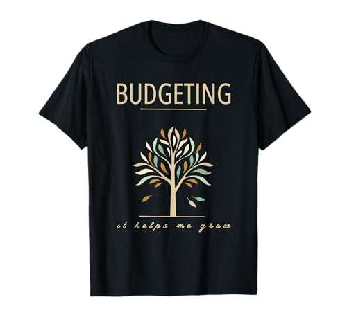Budgeting Helps Me Grow Colorful Tree Personal Finance T-Shirt