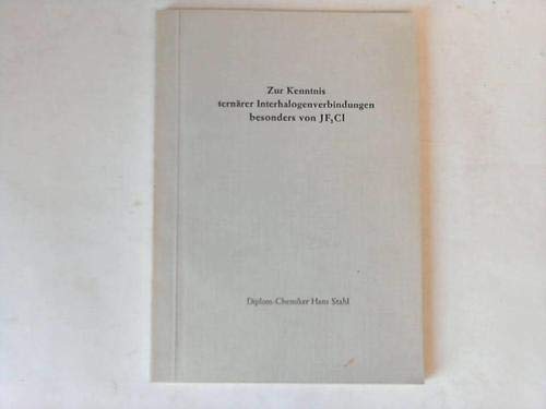 Zur Kenntnis ternärer Interhalogenverbindungen besonders von JF2 Cl