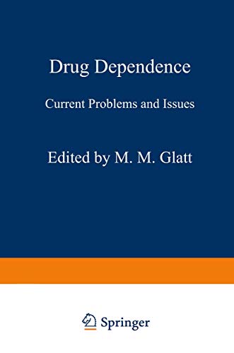 Drug Dependence: Current Problems and Issues view 2