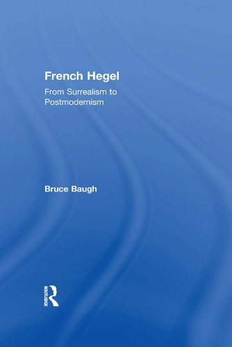 French Hegel: From Surrealism to Postmodernism