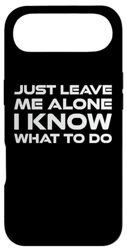 Just leave me alone, I know what to do �X�}�z�P�[�X iPhone Air �p