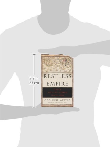 Restless Empire: China and the World Since 1750