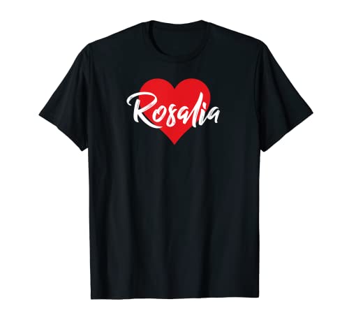 Amo a Rosalia Primer Nombre Yo Corazón Camiseta