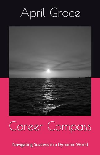 Bild: Career Compass: Navigating Success in a Dynamic World f�r 12,80 EUR bei amazon.de