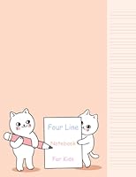 Four Line Notebook For Kids: Four Line Notebook Kids Improve Handwriting For Children : Four Lined Exercise Book : 4 Line Notebook For Handwriting : 4 ... : Handwriting Notebook 4 Lines (18) B08ZBRS7X3 Book Cover