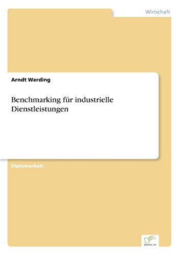 Benchmarking für industrielle Dienstleistungen (German Edition)
