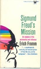 Sigmund Freud's Mission: An Analysis of His Per... B0013XQYVM Book Cover