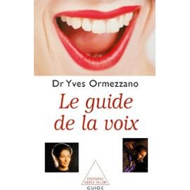 Le Guide de la voix Ormezzano, Yves