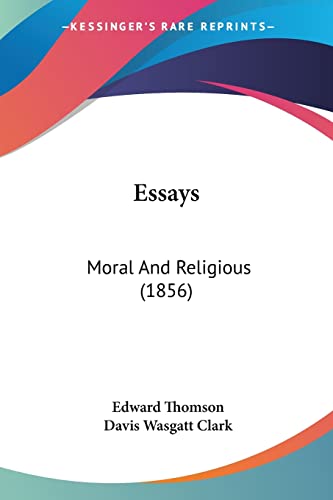 Essays: Moral And Religious (1856)