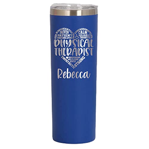 Physical Therapist Personalized 20 oz Skinny Tumbler, PT Mug, Mug for Therapy Student, Therapy Office Staff, Stainless Steel, Vacuum Insulated, Laser Engraved, with Lid and Straw by LegacyCuts