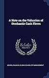 A Note on the Valuation of Stochastic Cash Flows