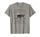 Bull Moose Party Vintage Teddy Roosevelt Campaign Political T-Shirt
