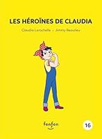 Les héroines de Claudia (Claudia et moi, 4) (French Edition) 2923813642 Book Cover
