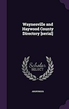 Hardcover Waynesville and Haywood County Directory [Serial] Book