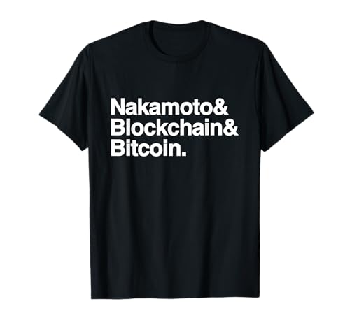 Nakamoto & Bitcoin & Blockchain T-Shirt