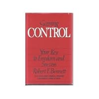 Gaining Control: Your Key to Freedom and Success 0939817004 Book Cover