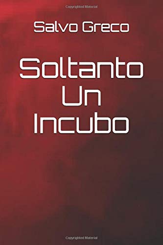 Soltanto Un Incubo