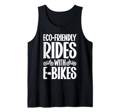 Eco Friendly Rides With Ebikes Tank Top